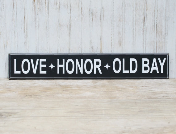 Love Honor Old Bay Wedding Sign