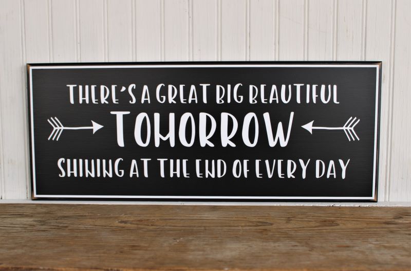 There's a Great Big Beautiful Tomorrow