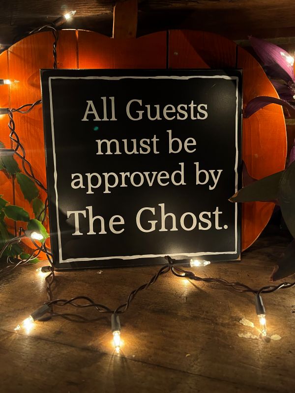 All Guests must be approved by The Ghost.