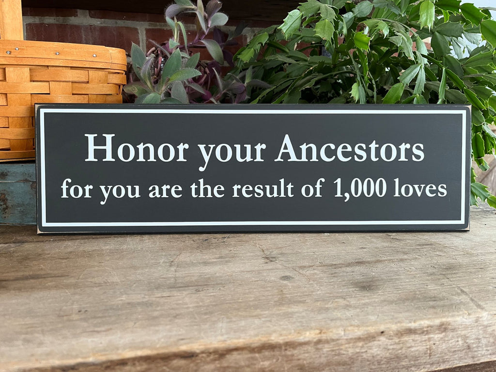 Honor Your Ancestors