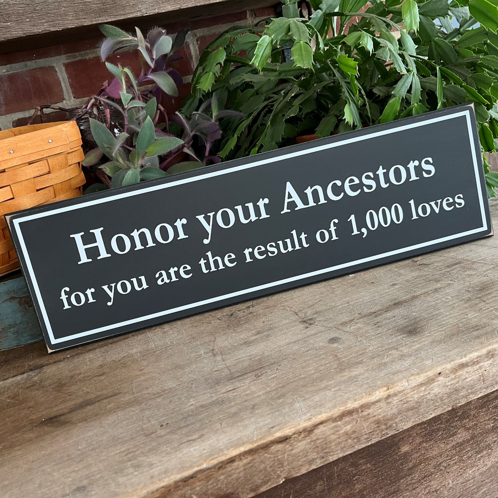 Honor Your Ancestors