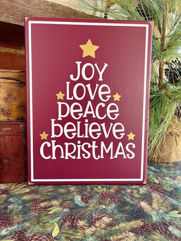 Joy Love Peace Believe Christmas Sign