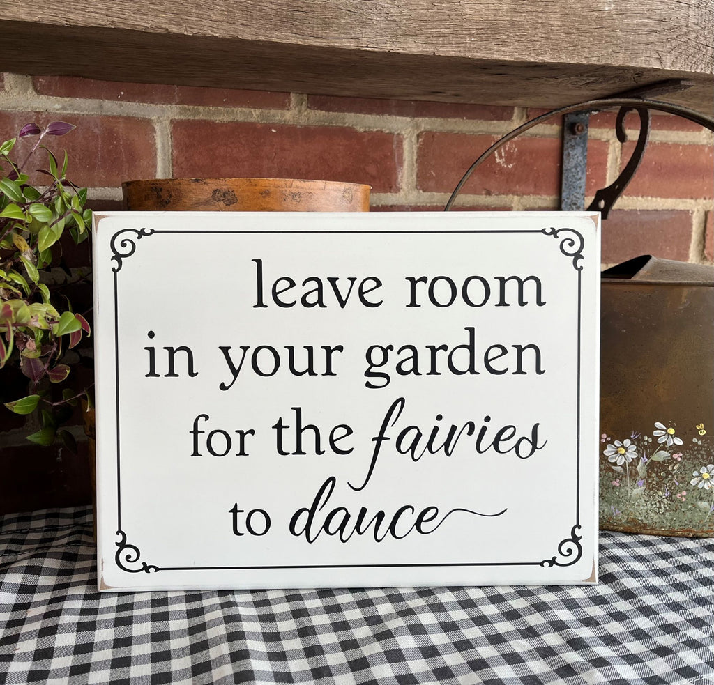 Leave Room in Your Garden for the Fairies to Dance