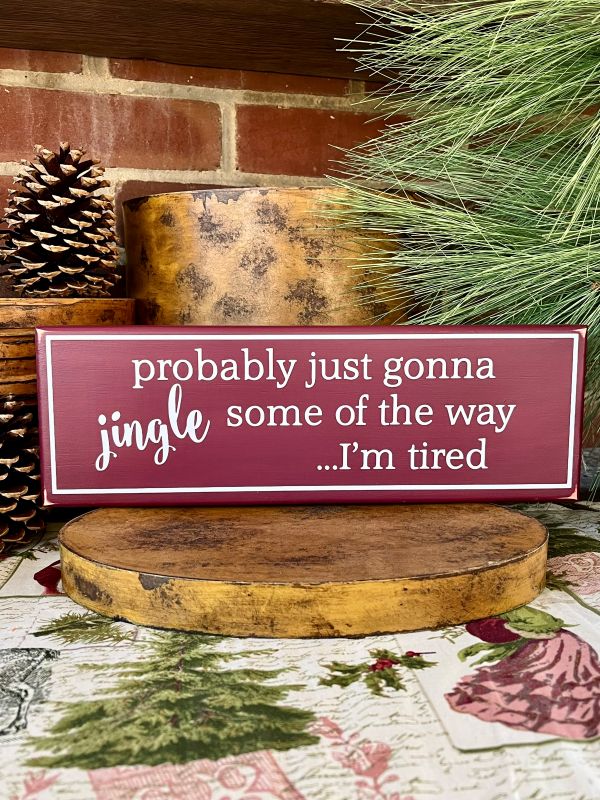 Probably Gonna Jingle Some of the Way