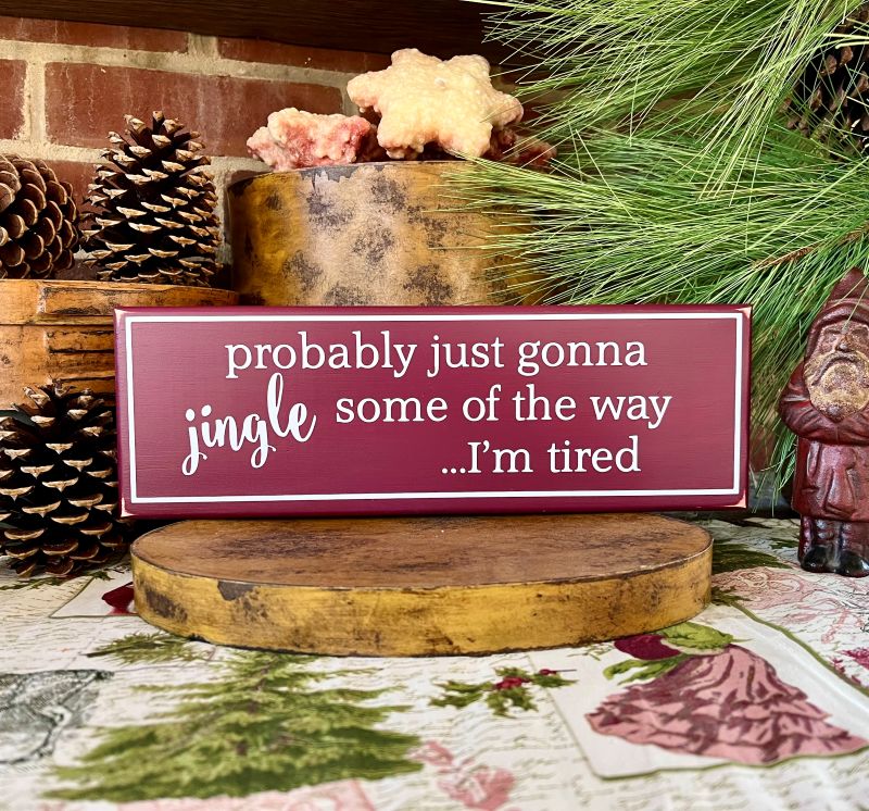 Probably Gonna Jingle Some of the Way