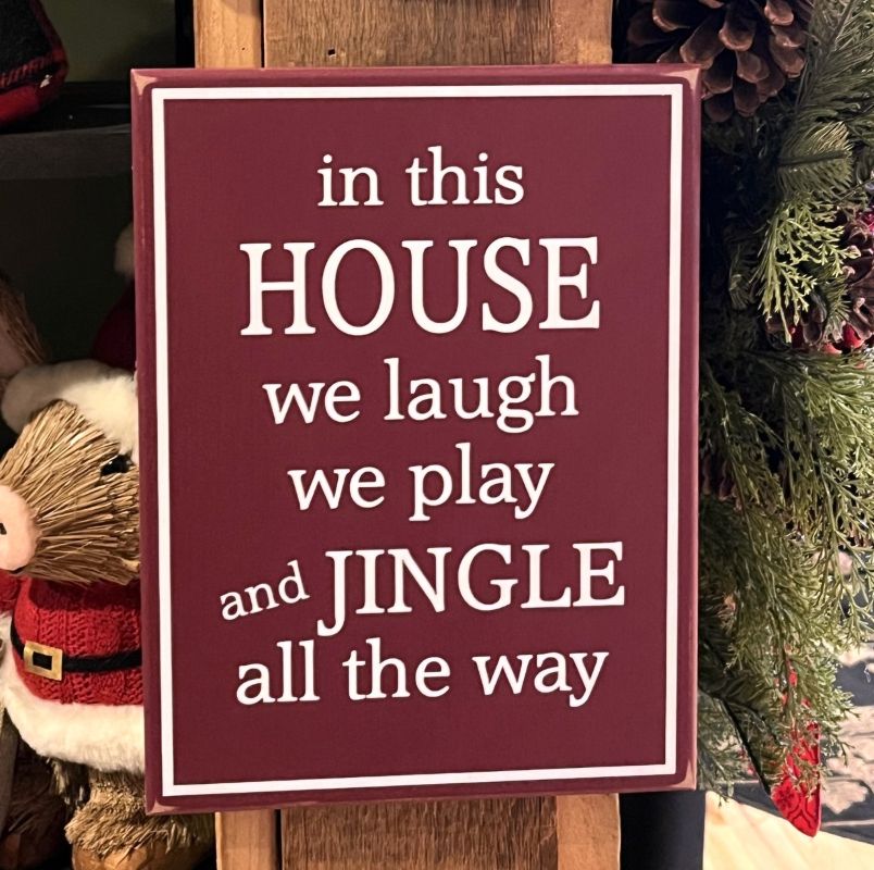 In This House We Laugh, Play, Jingle All the Way