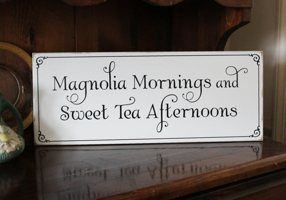 Magnolia Mornings and Sweet Tea Afternoons