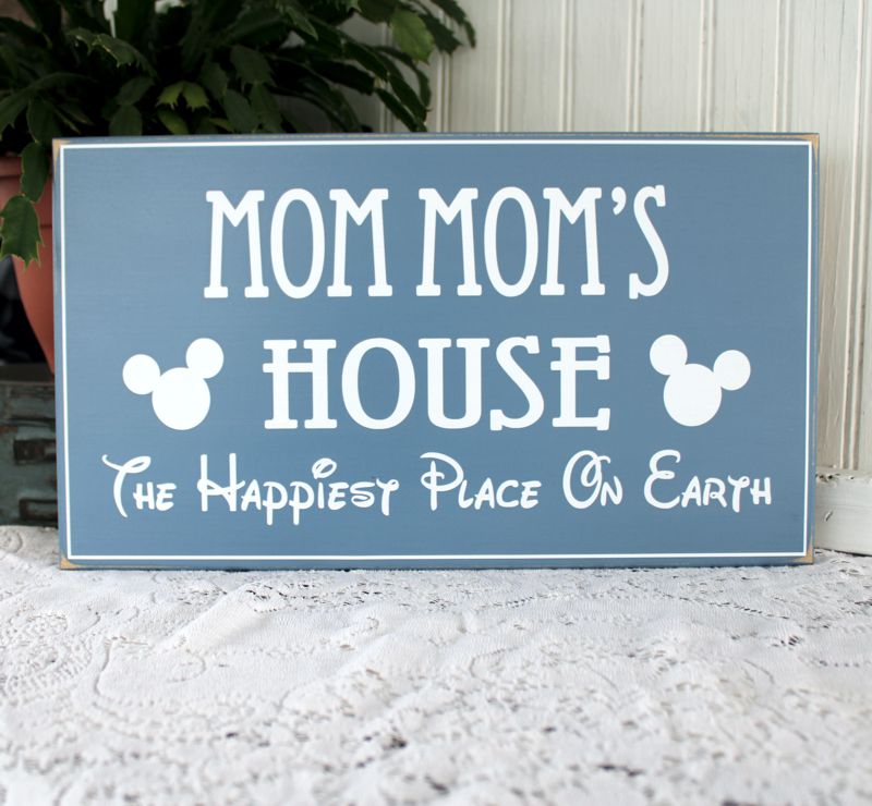 Mom Mom's House The Happiest Place on Earth