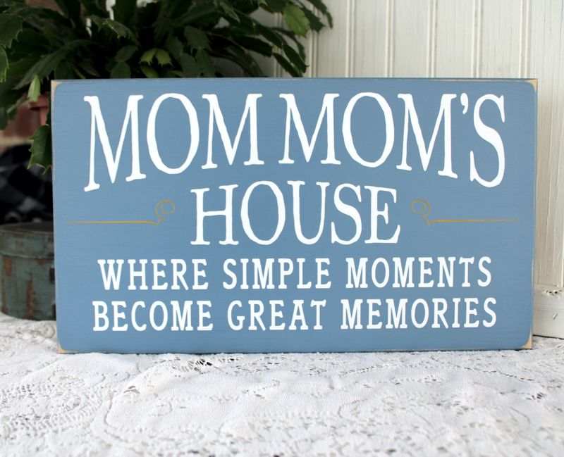 Mom Mom's House Simple Moments Great Memories