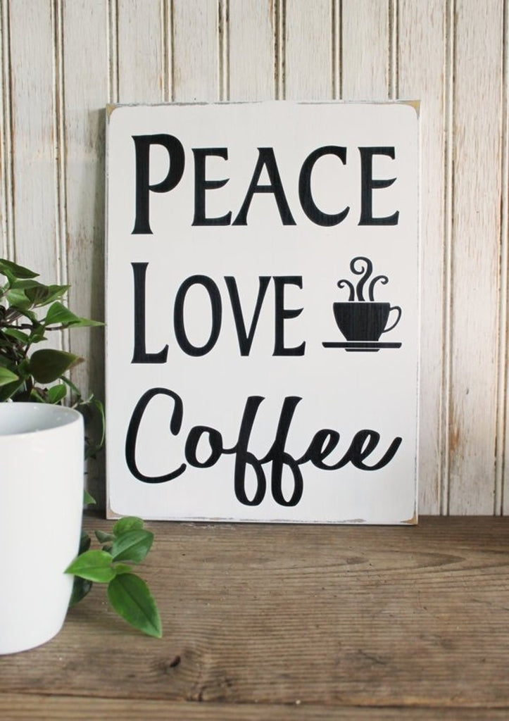 Peace Love Coffee 9x12